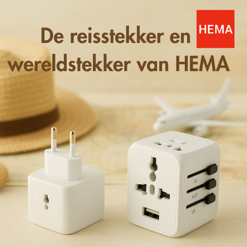 Alles wat je moet weten over de reisstekker en wereldstekker van HEMA